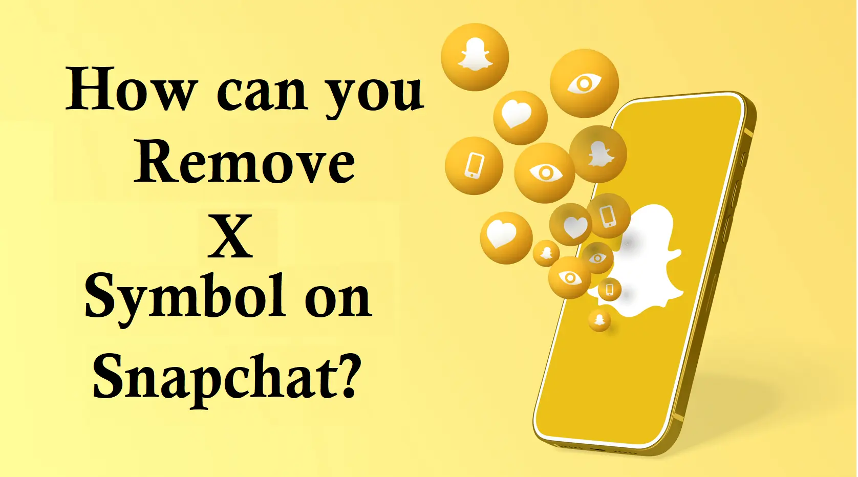 how can you remove symbol x on snapchat