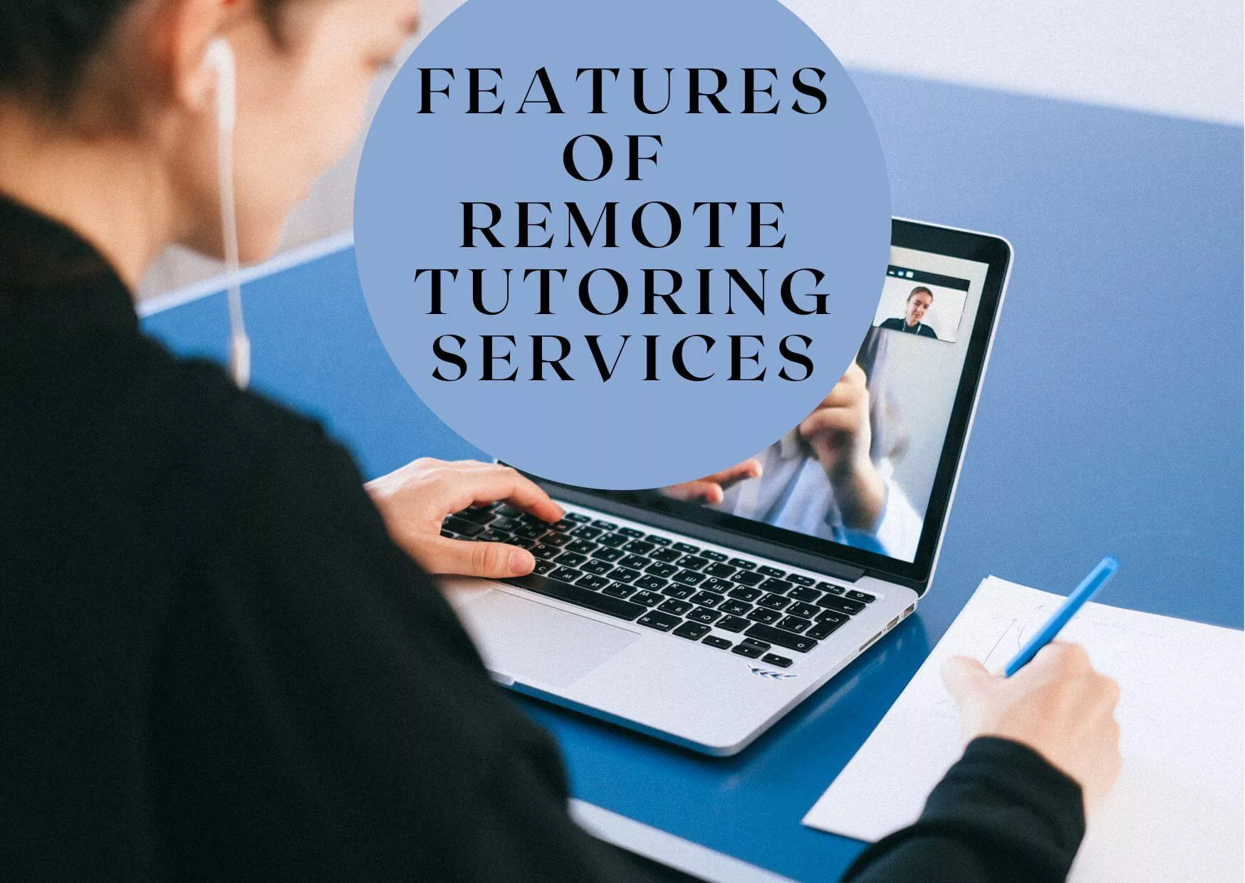 Features of Remote Tutoring Services