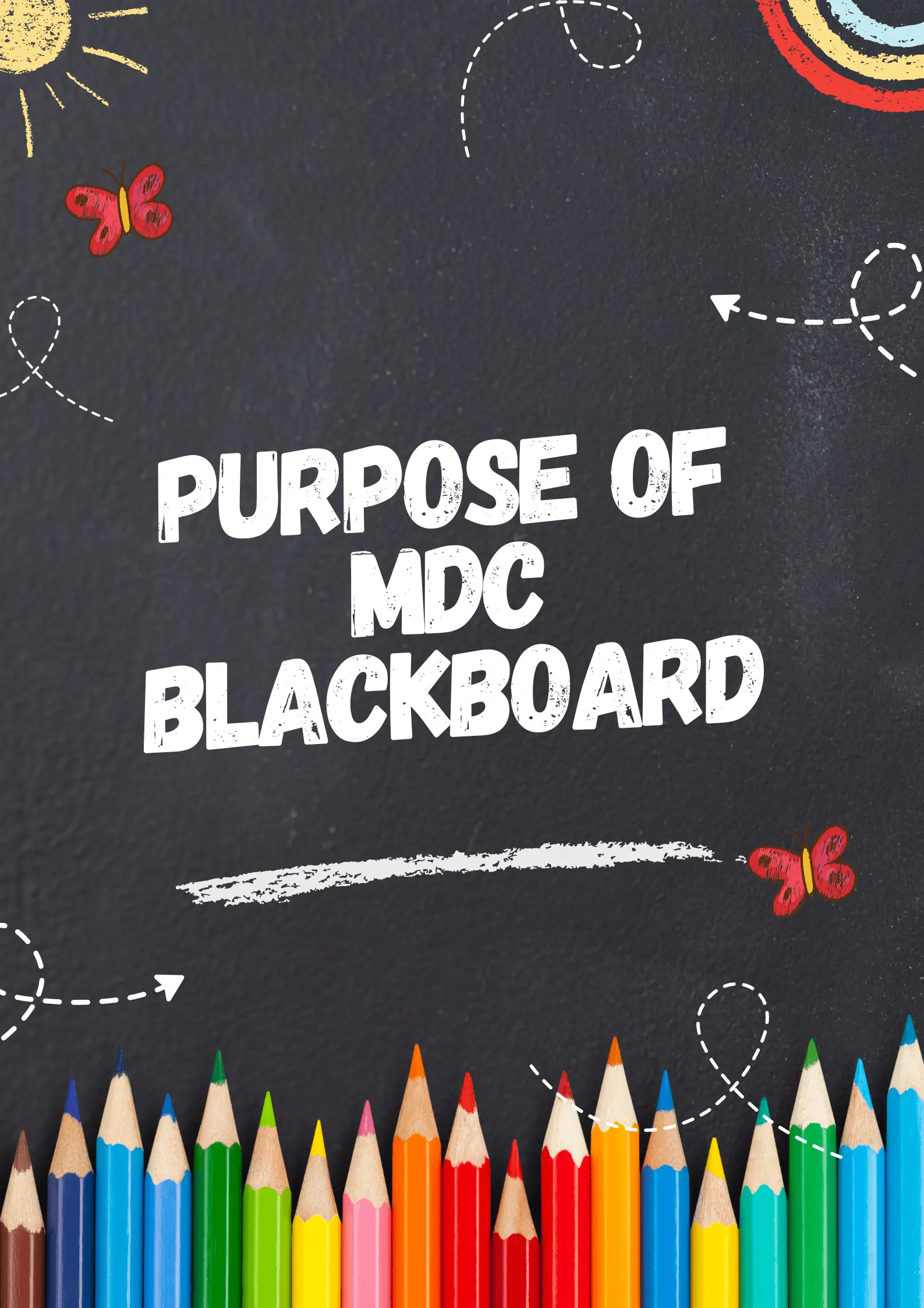 Purpose and Benefits of MDC Blackboard