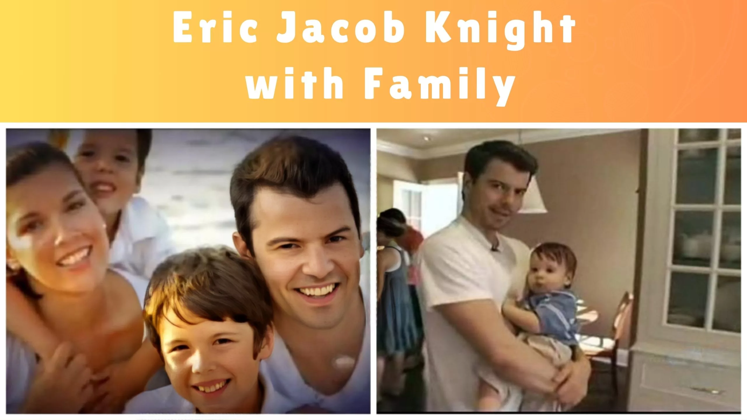 family of eric jacob knight