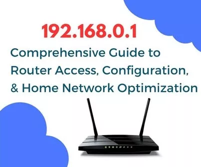 192.168.0.1: Your Comprehensive Guide to Router Access, Configuration, and Home Network Optimization