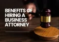 benefits of hiring a business attorney