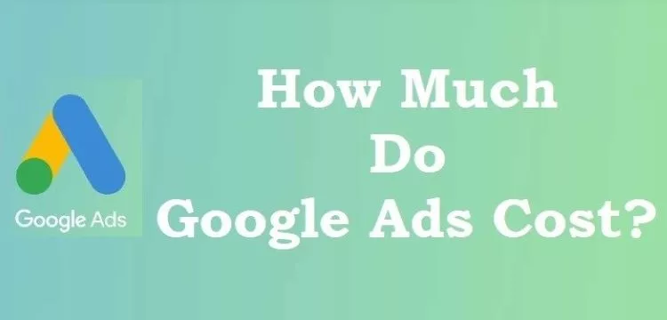 how much do google ads cost