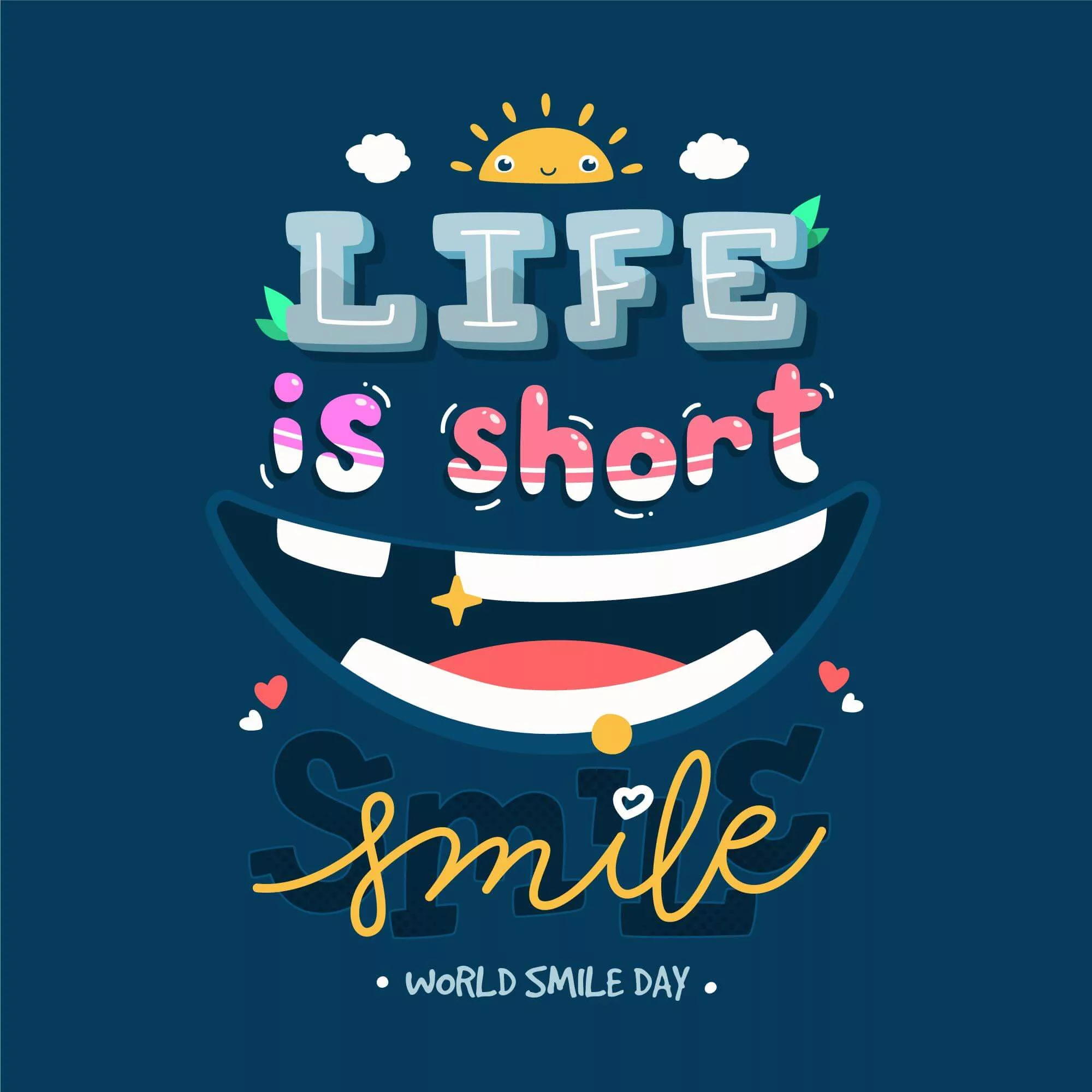 life is short so smile 