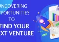 find your next venture opportunities