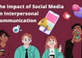 impact of social media on interpersonal communication