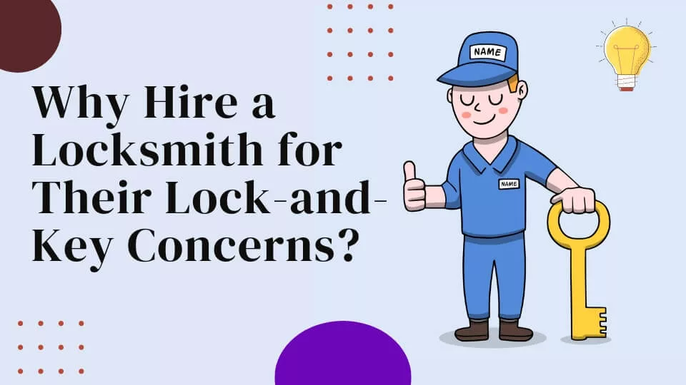 why to hire a locksmith?