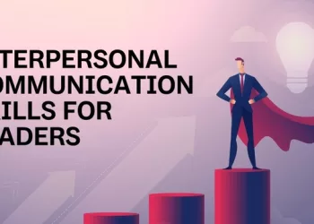 interpersonal communication skills for leaders