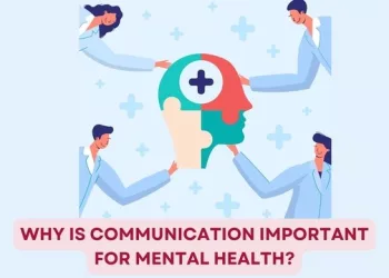 why is communication important for mental health