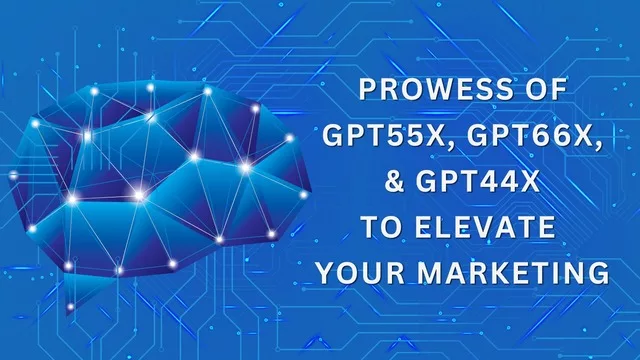 GPT55X, GPT44X and GPT66X