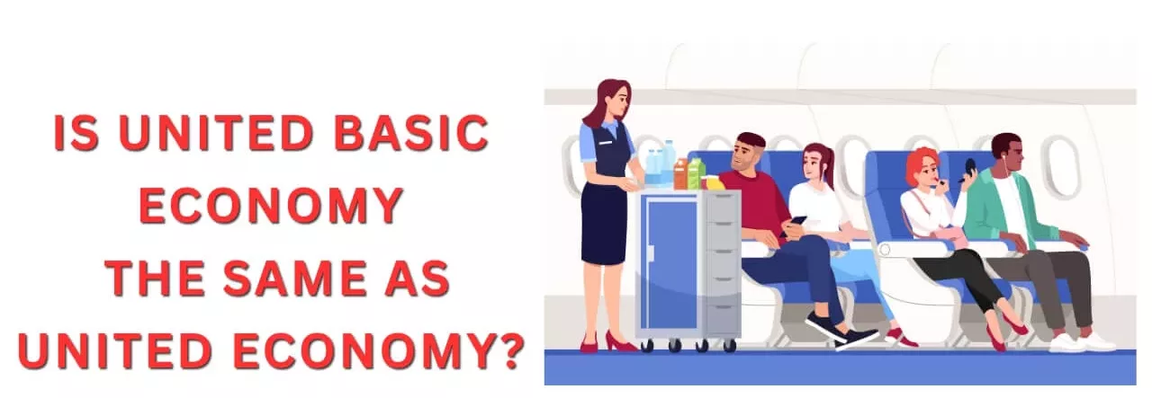 Is United Basic Economy the Same as United Economy?