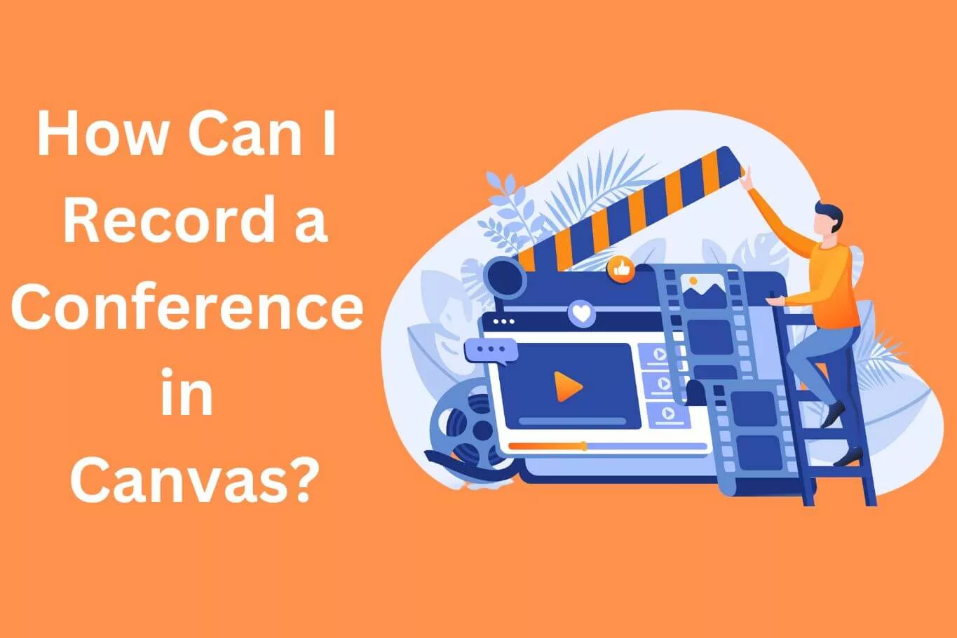 How Can I Record a Conference in Canvas?