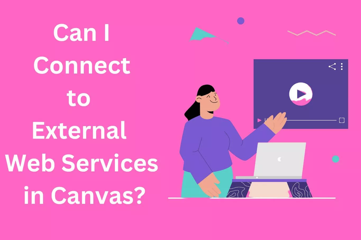 Can I Connect to External Web Services in Canvas?