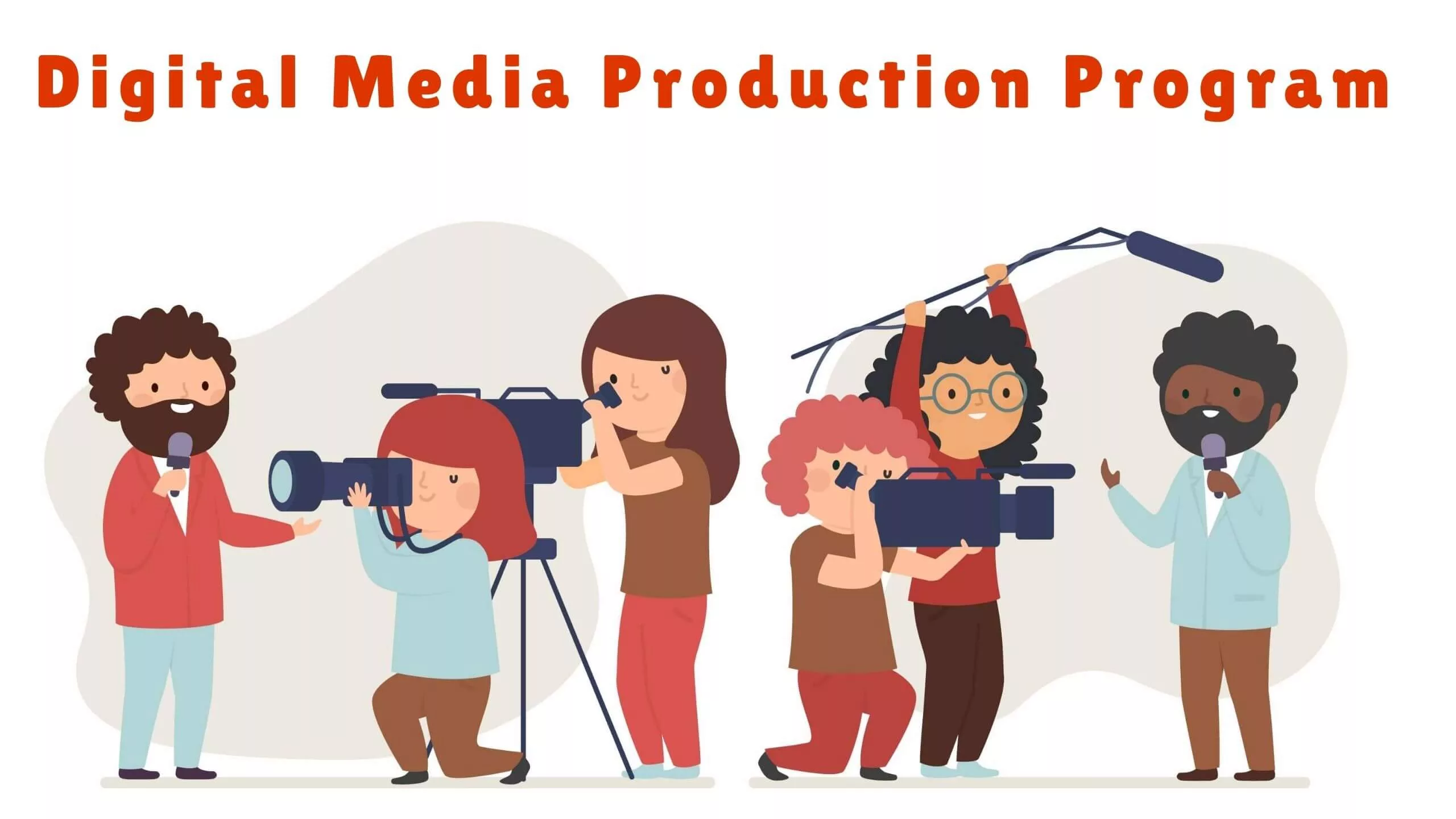 Digital Media Production Program