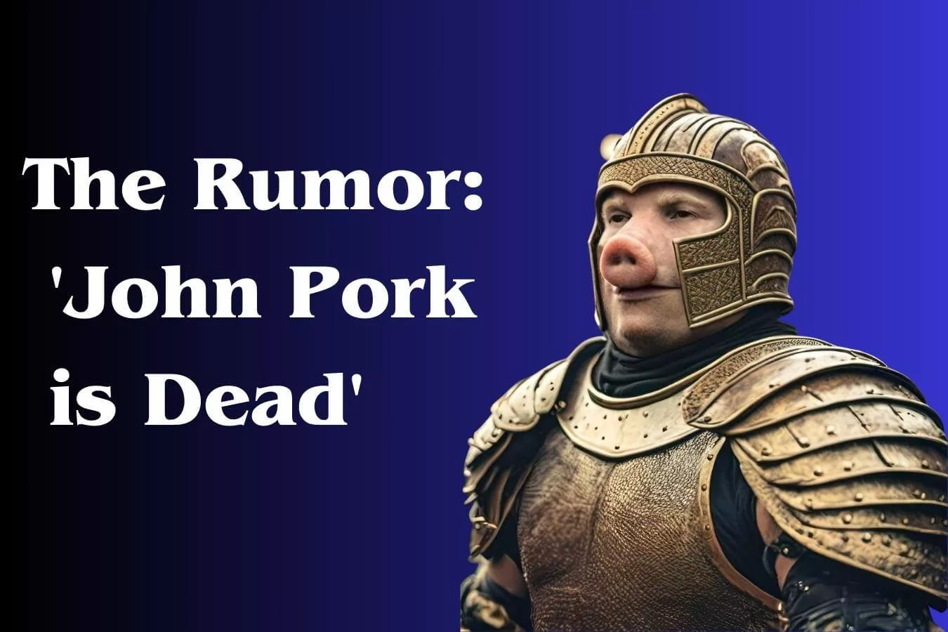 The Rumor about death of john