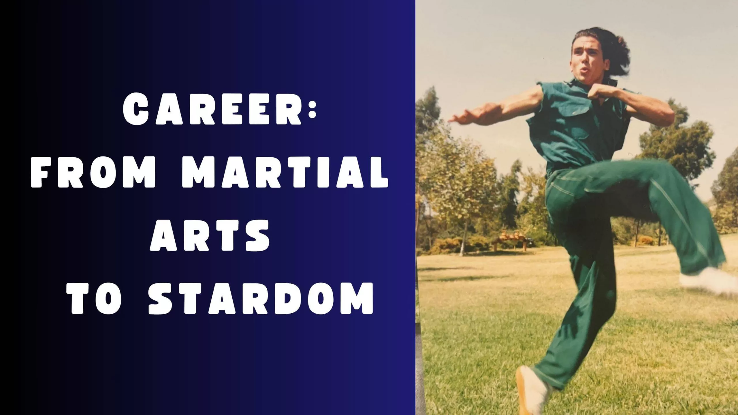 Career: From Martial Arts to Stardom