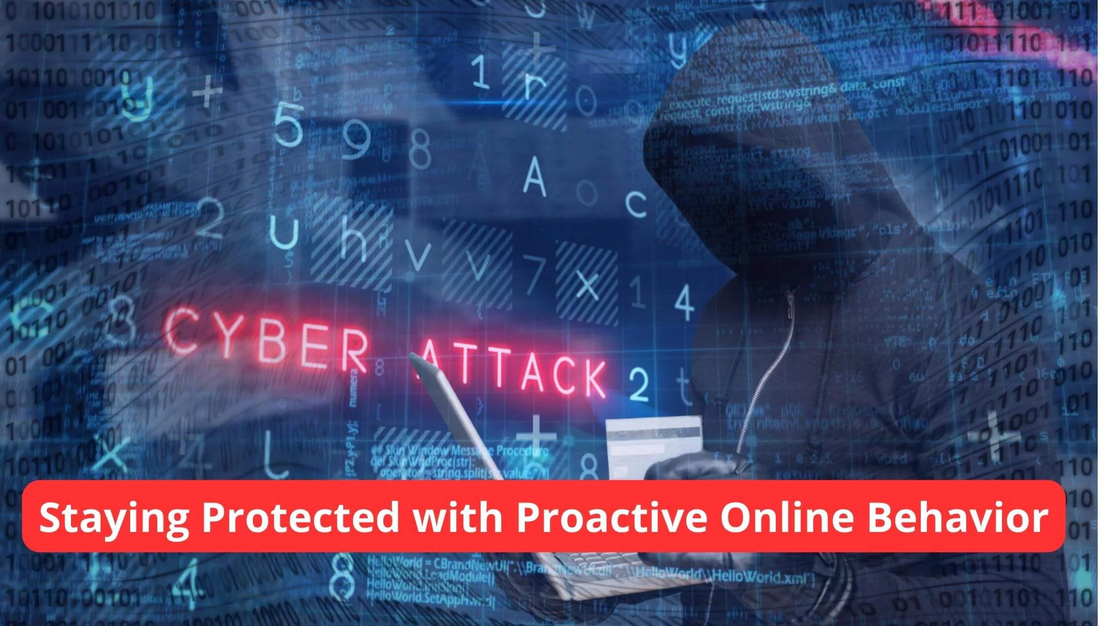 How to Stay Protected with Proactive Online Behavior?