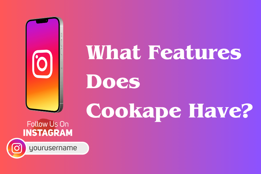 What Features Does Cookape Have?