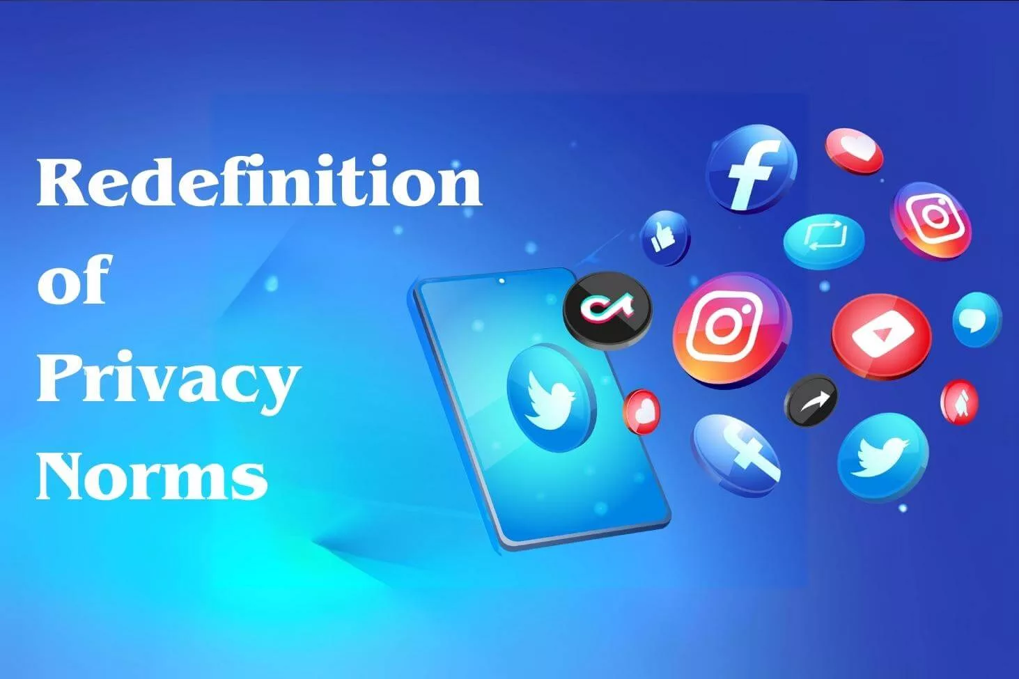 Redefinition of Privacy Norms