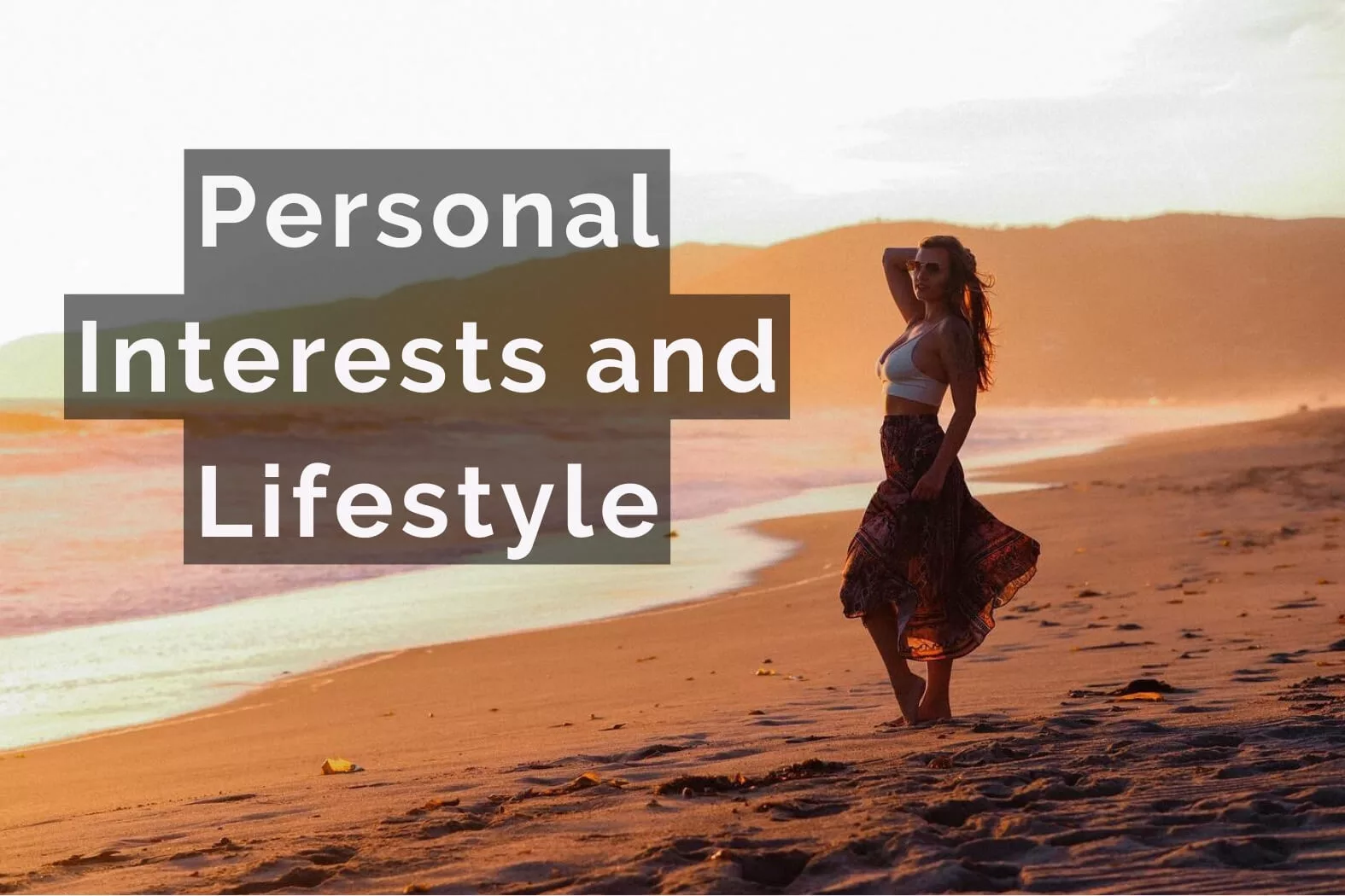 Personal Interests and Lifestyle