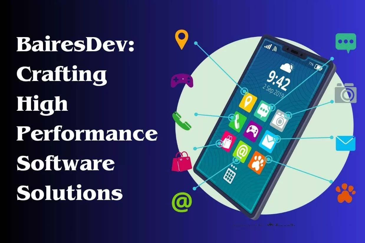 BairesDev: Crafting High-Performance Software Solutions