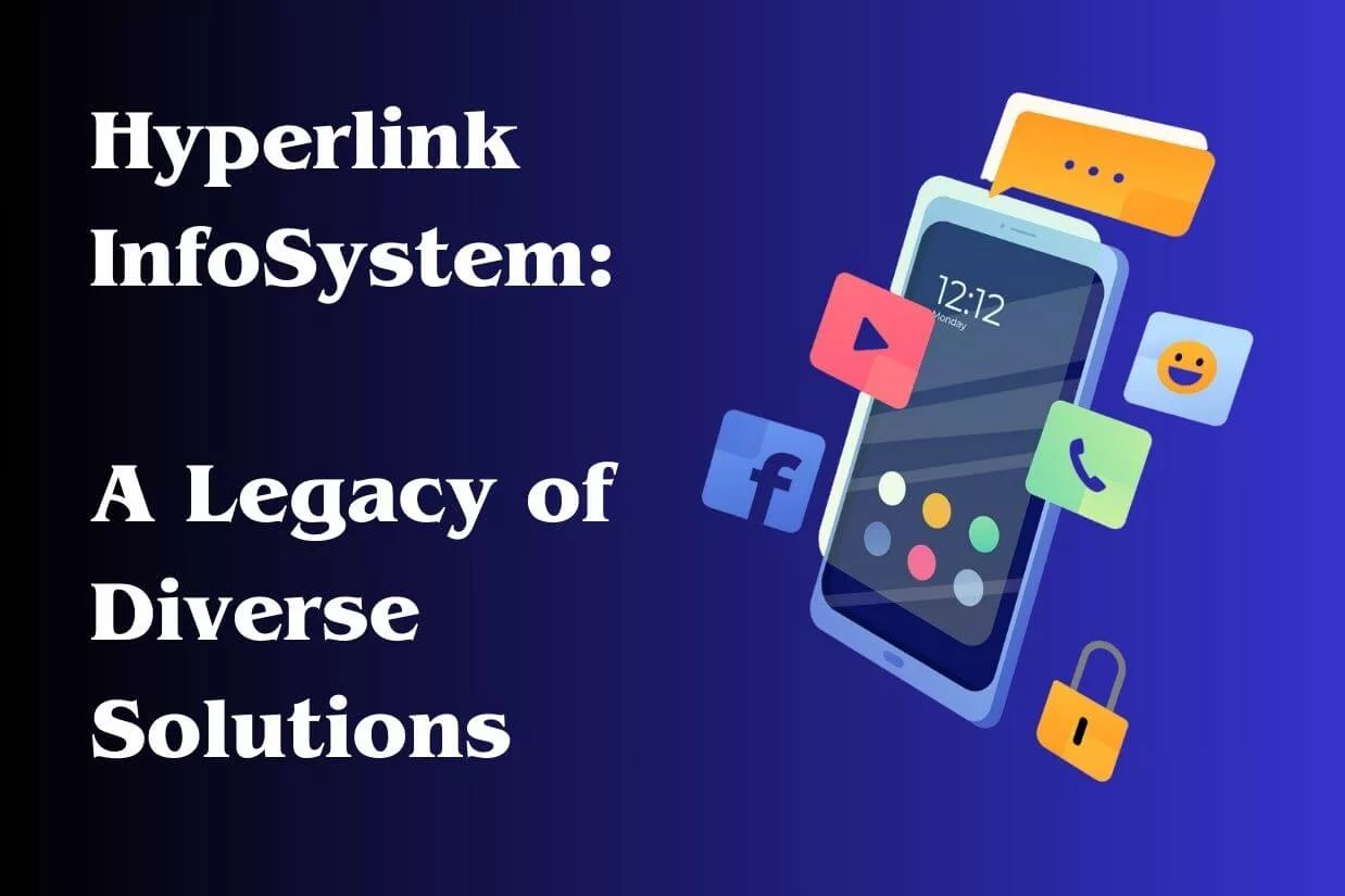 Hyperlink InfoSystem: A Legacy of Diverse Solutions