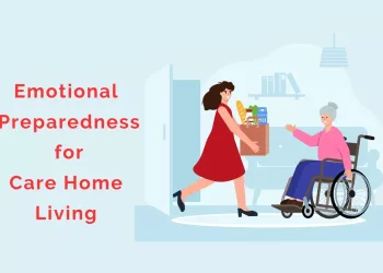 emotional preparedness for care home living