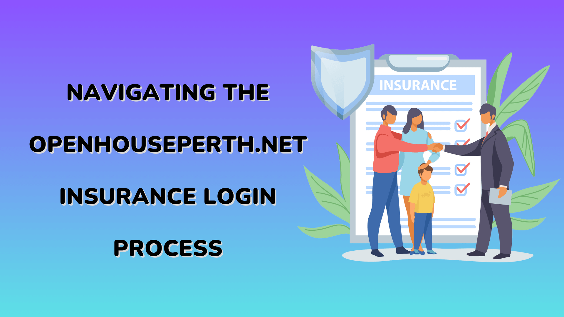 openhouseperth.net insurance process
