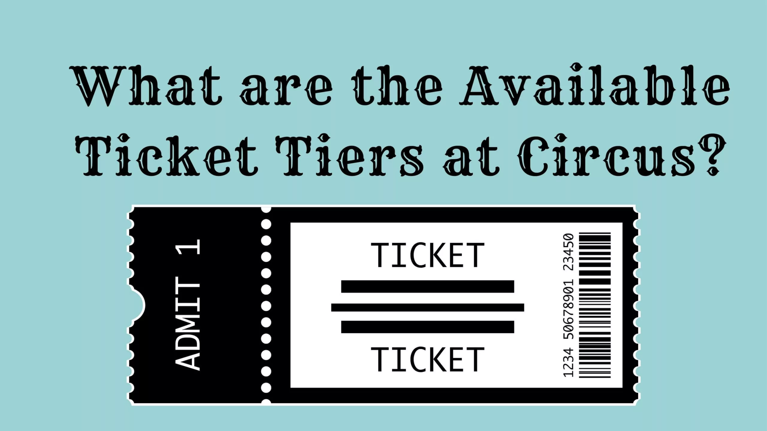 ticket tiers at niles garden circus
