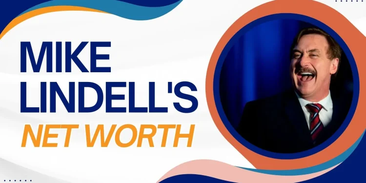 mike-lindells-net-worth