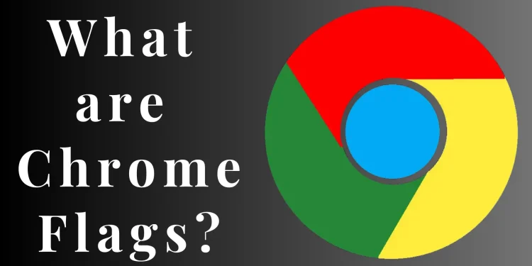 what are chrome flags?
